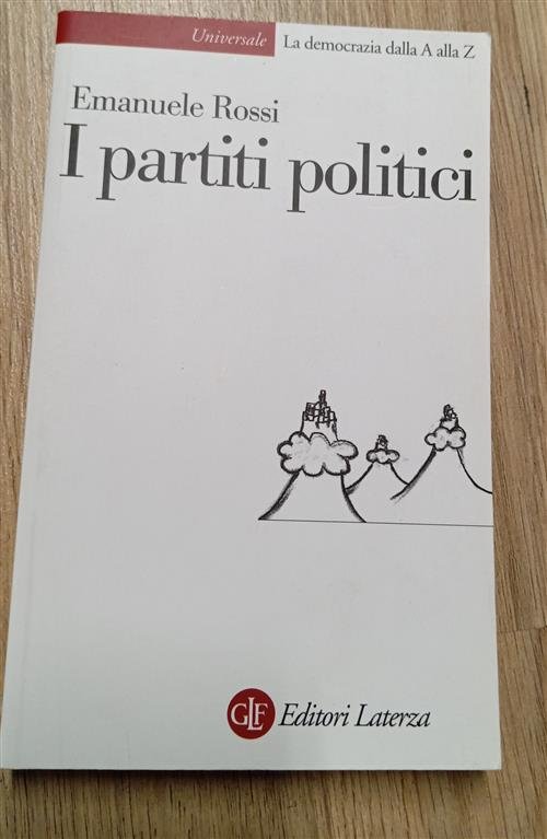 I Partiti Politici Emanuele Rossi Laterza 2007