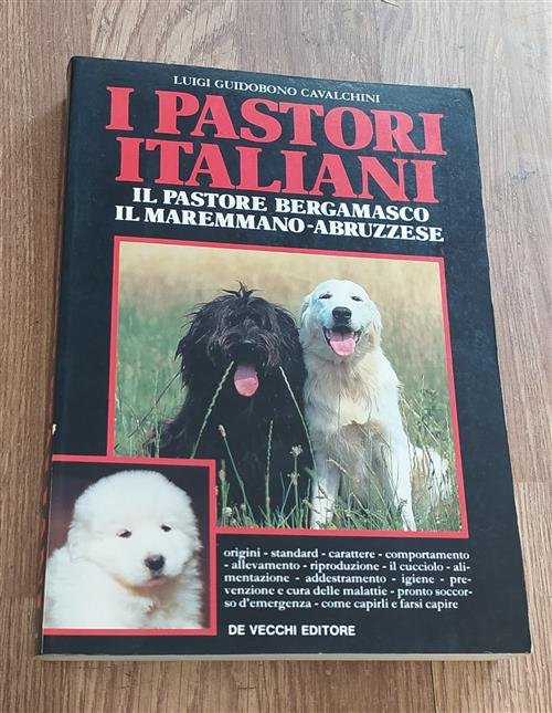 I Pastori Italiani. Il Pastore Bergamasco. Il Maremmano Abruzzese Luigi …