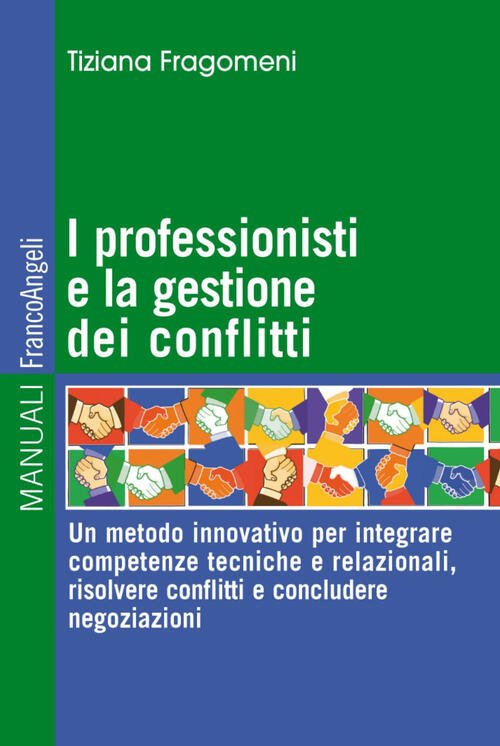 I Professionisti E La Gestione Dei Conflitti. Un Metodo Innovativo …