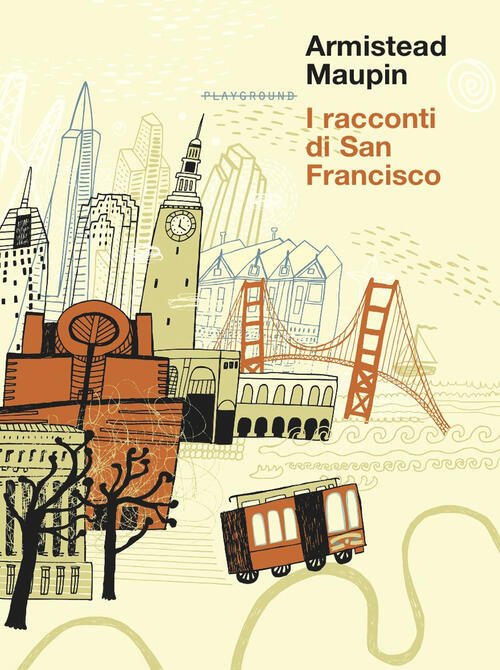 I Racconti Di San Francisco Armistead Maupin Playground 2025