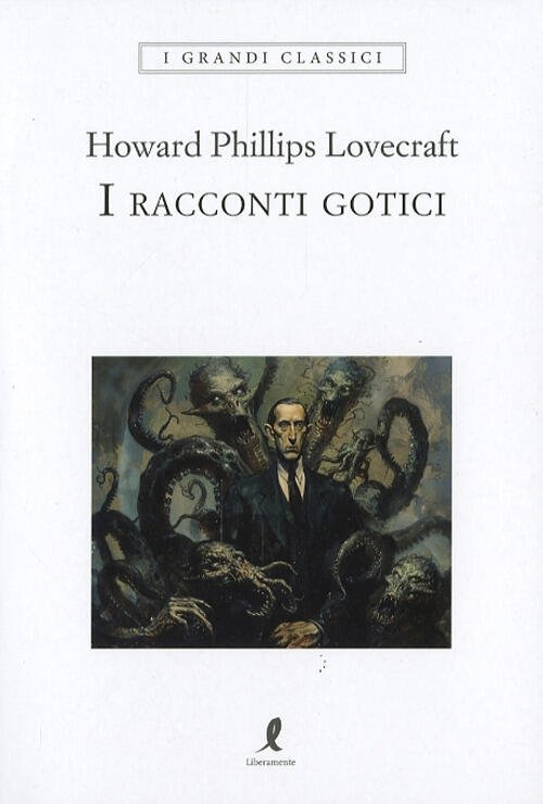 I Racconti Gotici Howard P. Lovecraft Liberamente 2024