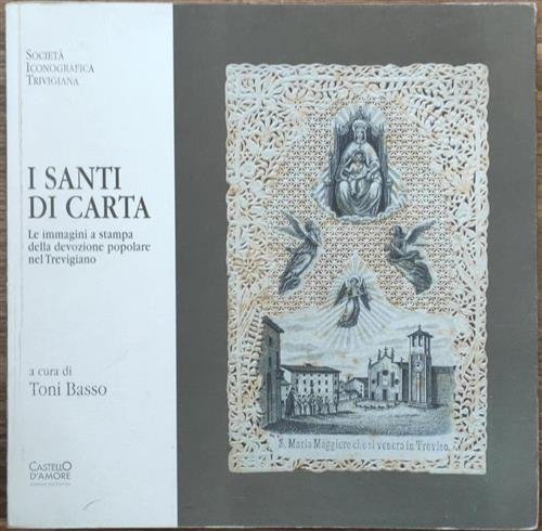 I Santi Di Carta Le Immagini A Stampa Della Devozione …