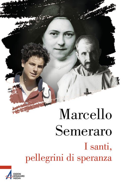 I Santi, Pellegrini Di Speranza