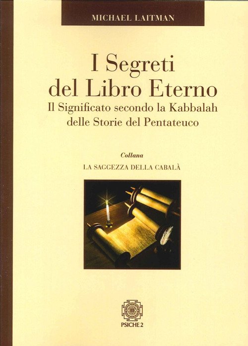 I Segreti Del Libro Eterno. Il Significato Secondo La Kabbalah …