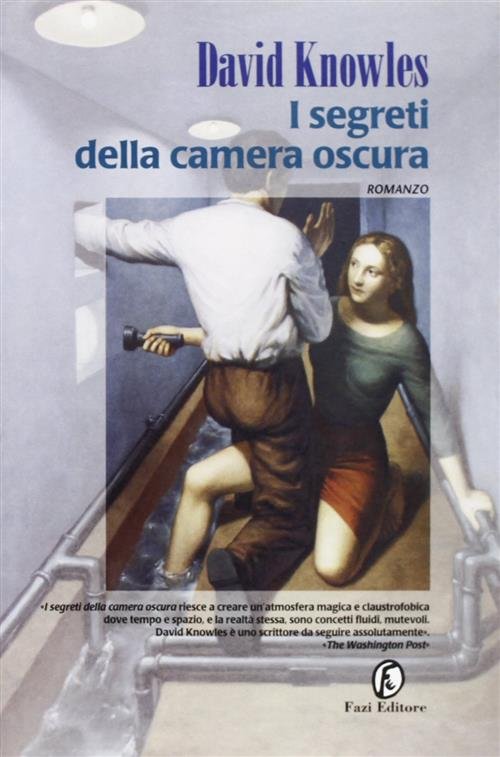 I Segreti Della Camera Oscura David Knowles Fazi 1997