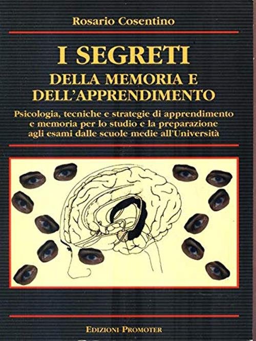 I Segreti Della Memoria E Dell'apprendimento