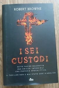 I Sei Custodi Robert Browne Nord 2012