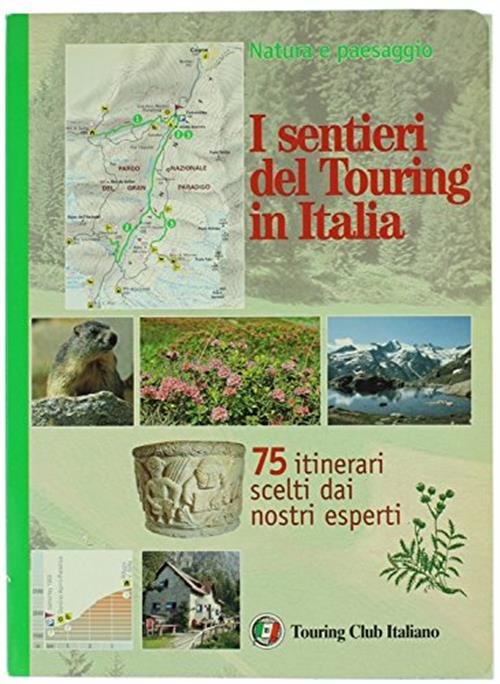 I Sentieri Del Touring In Italia Natura E Paesaggio 75 … | Immagine Gallery 2