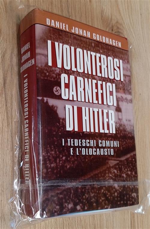 I Volonterosi Carnefici Di Hitler. I Tedeschi Comuni E L'olocausto … | Immagine principale