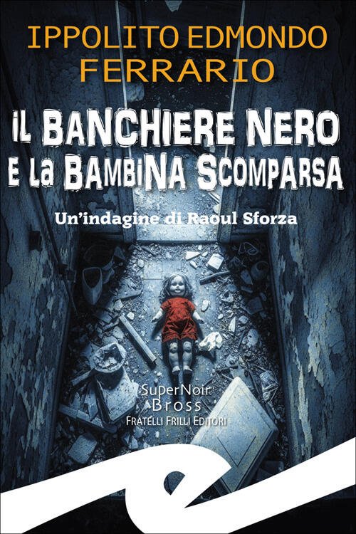 Il Banchiere Nero E La Bambina Scomparsa. Un'indagine Di Raoul …
