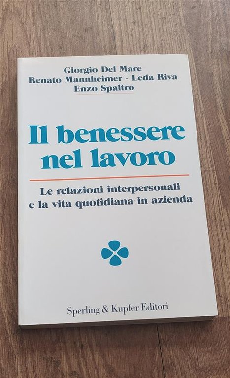 Il Benessere Nel Lavoro. Le Relazioni Interpersonali E La Vita …