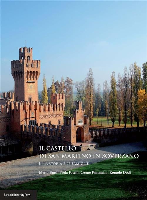 Il Castello Di San Martino In Soverzano. La Storia E …