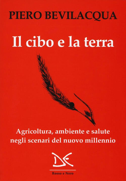 Il Cibo E La Terra. Agricoltura, Ambiente E Salute Negli … | Immagine principale