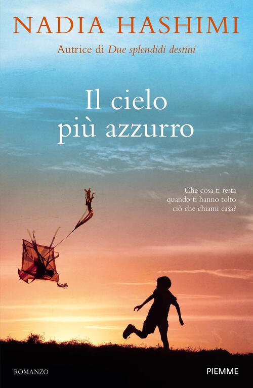 Il Cielo Piu Azzurro Nadia Hashimi Piemme 2019