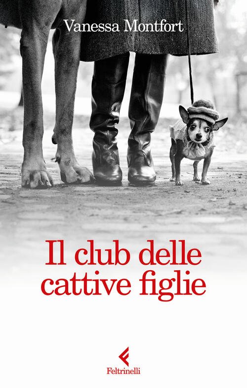 Il Club Delle Cattive Figlie Vanessa Montfort Feltrinelli 2025