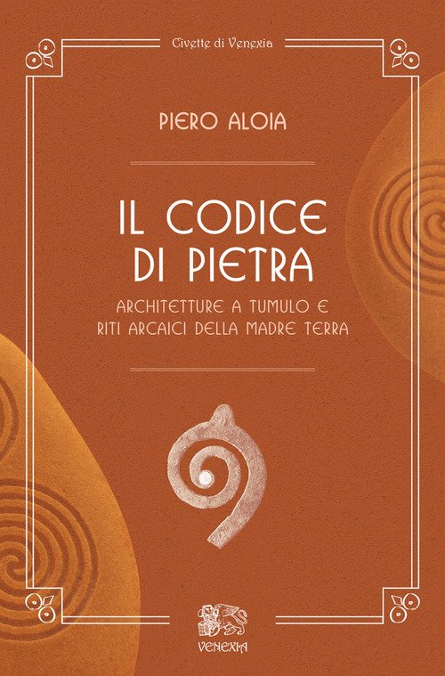 Il Codice Di Pietra. Architetture A Tumulo E Riti Arcaici …