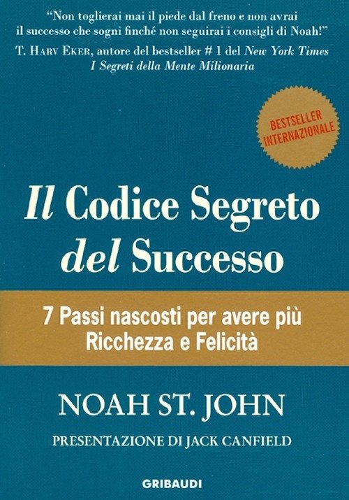 Il Codice Segreto Del Successo. 7 Passi Nascosti Per Avere …