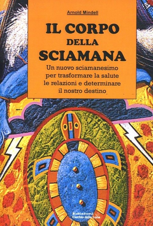 Il Corpo Della Sciamana