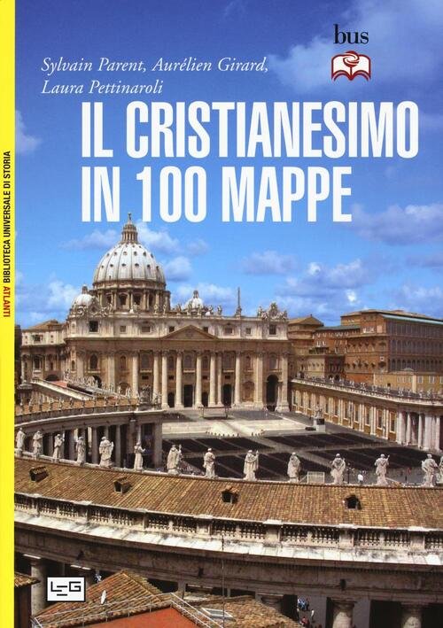 Il Cristianesimo In 100 Mappe