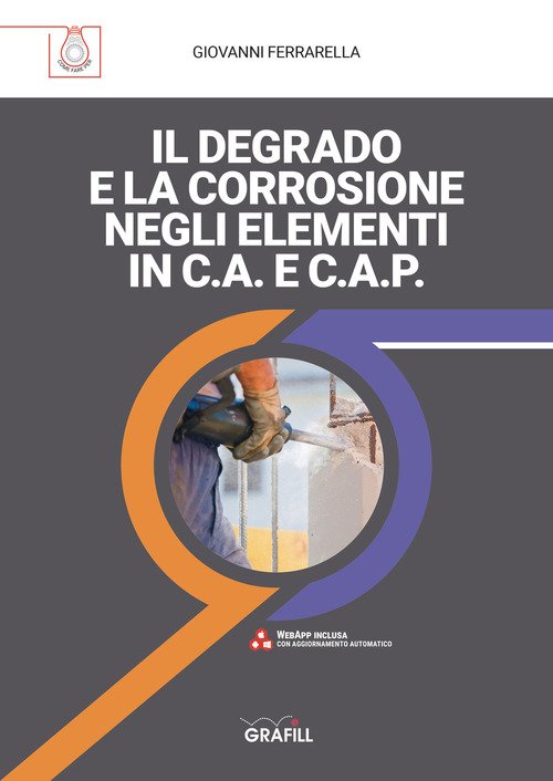 Il Degrado E La Corrosione Negli Elementi In C.A. E …