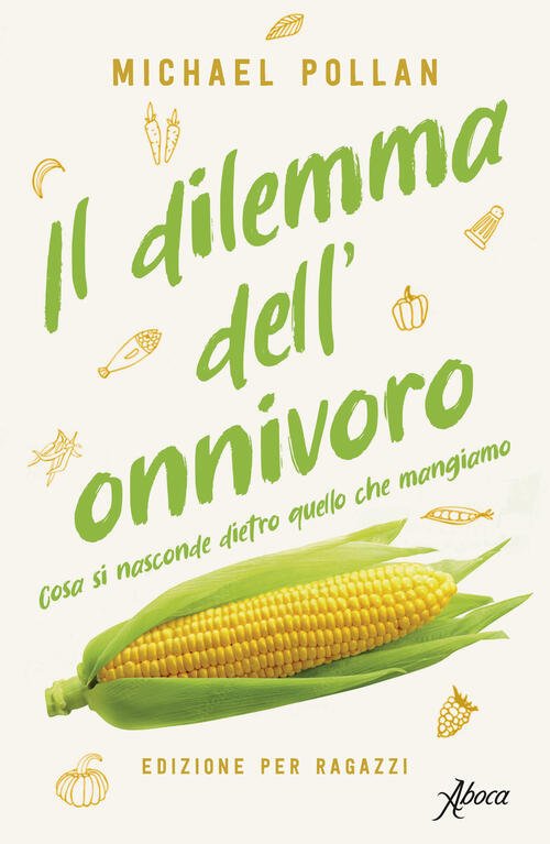 Il Dilemma Dell'onnivoro. Cosa Si Nasconde Dietro Quello Che Mangiamo | Immagine principale