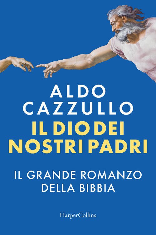 Il Dio Dei Nostri Padri. Il Grande Romanzo Della Bibbia …