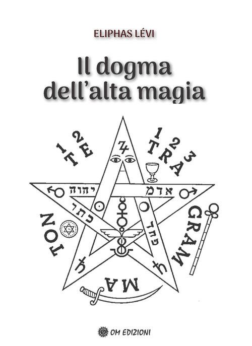 Il Dogma Dell'alta Magia