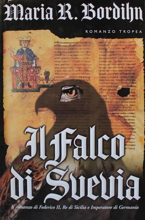 Il Falco Di Svevia Maria R. Bordihn Tropea 2005 | Immagine principale