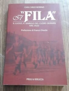 Il Fila,. Il Luogo, Il Simbolo Del Cuore Granata Ieri, …