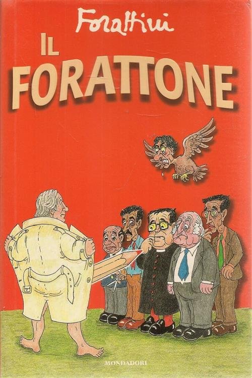 Il Forattone Giorgio Forattini Mondadori 1996