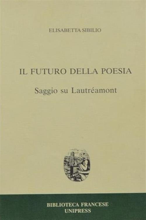 Il Futuro Della Poesia. Saggio Su Lautreamont | Immagine principale