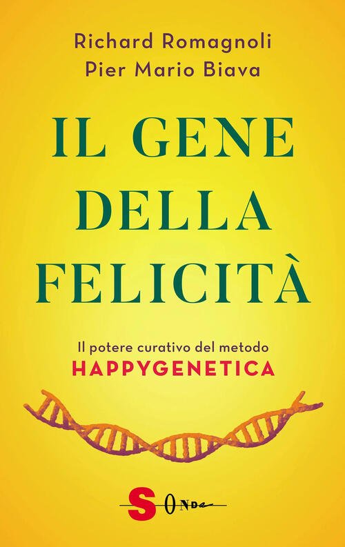 Il Gene Della Felicita. Il Potere Curativo Del Metodo Happygenetica …