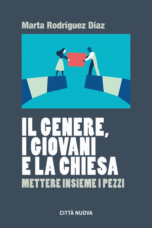 Il Genere, I Giovani E La Chiesa. Mettere Insieme I …