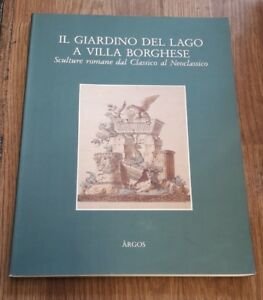 Il Giardino Del Lago A Villa Borghese. Sculture Romane Dal …