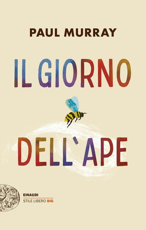 Il Giorno Dell'ape Paul Murray Einaudi 2025