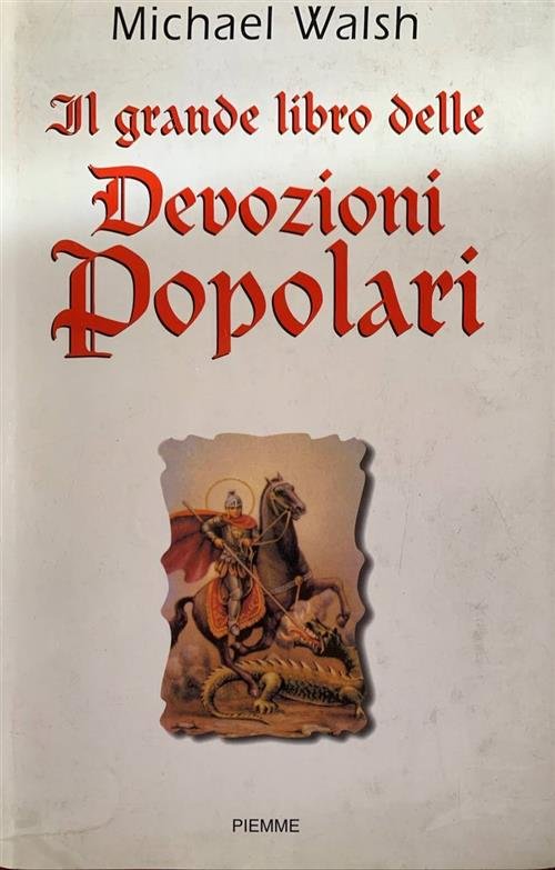 Il Grande Libro Delle Devozioni Popolari