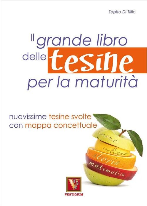 Il Grande Libro Delle Tesine Per La Maturita Zopito Di …