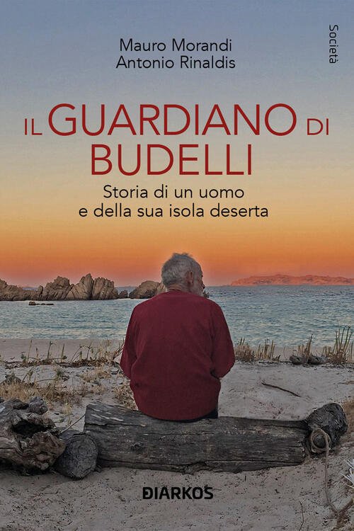 Il Guardiano Di Budelli. Storia Di Un Uomo E Della … | Immagine principale