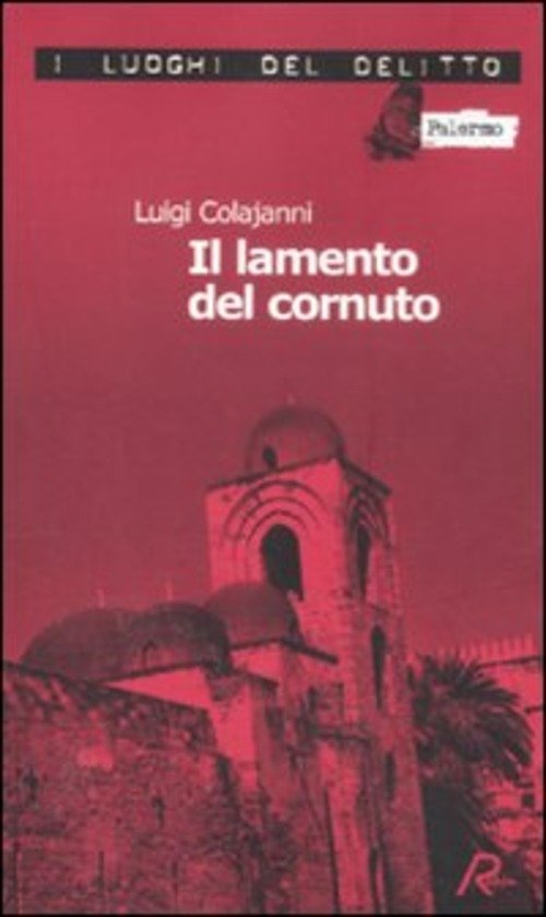 Il Lamento Del Cornuto Luigi Colajanni Robin 2011