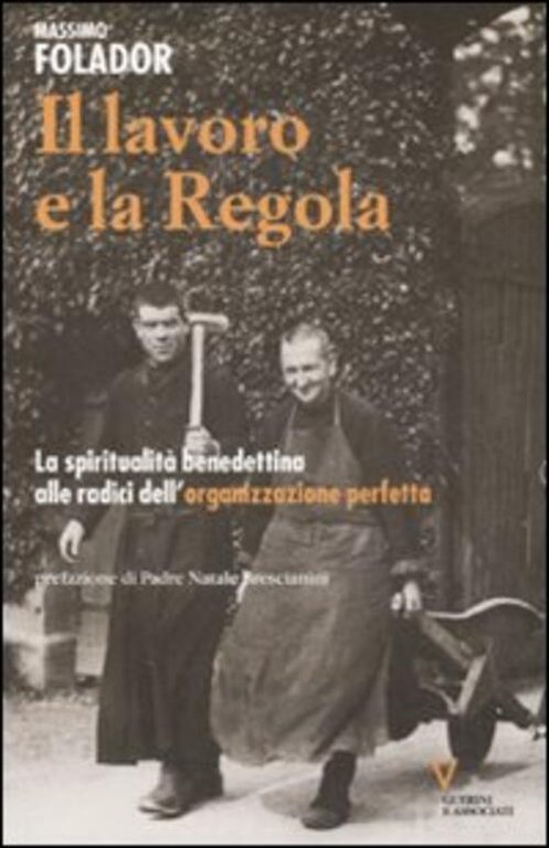 Il Lavoro E La Regola. La Spiritualita Benedettina Alle Radici … | Immagine Gallery 2