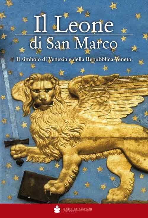 Il Leone Di San Marco. Il Simbolo Di Venezia E …