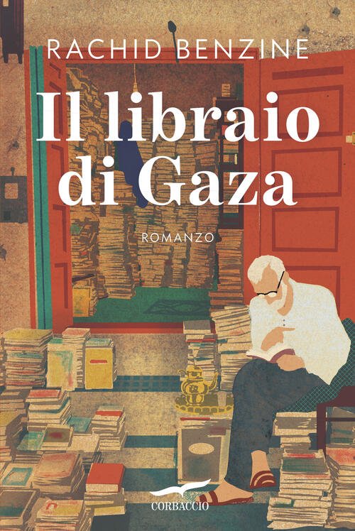 Il Libraio Di Gaza Rachid Benzine Corbaccio 2025