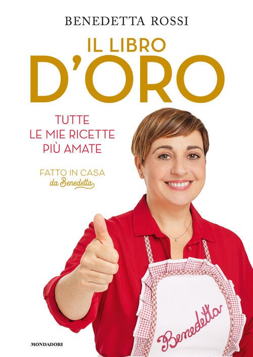 ?Il Libro D'oro. Tutte Le Mie Ricette Piu Amate