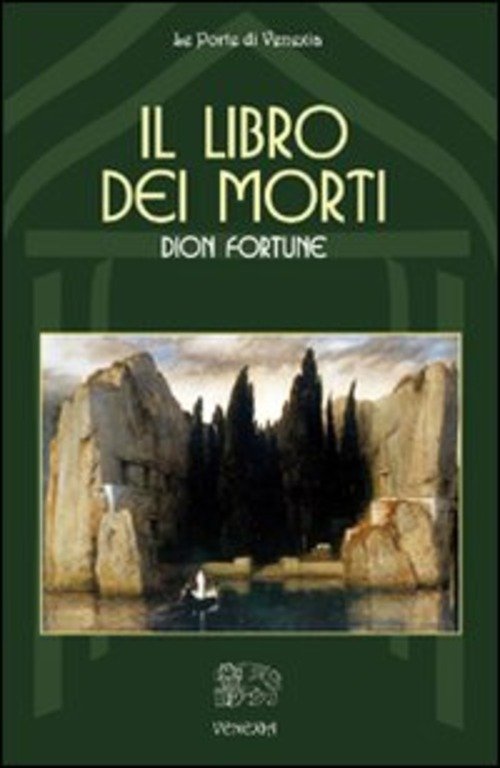 Il Libro Dei Morti Dion Fortune Venexia 2009