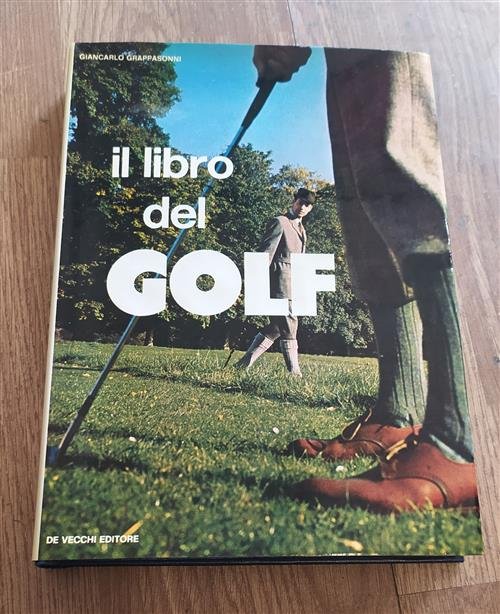 Il Libro Del Golf Giancarlo Grappasonni De Vecchi 1973 | Immagine principale