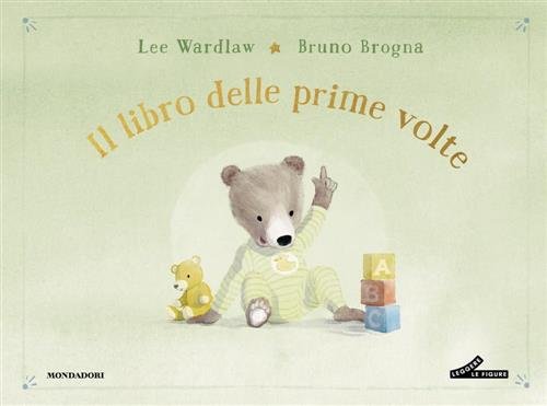 Il Libro Delle Prime Volte. My Book Of Firsts