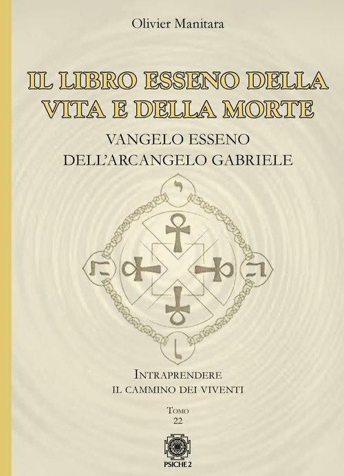 Il Libro Esseno Della Vita E Della Morte. Vangelo Esseno …