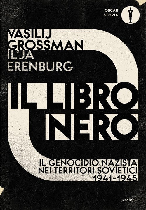 Il Libro Nero. Il Genocidio Nazista Nei Territori Sovietici 1941-1945 …