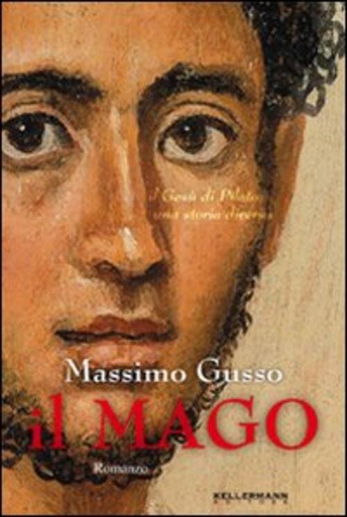 Il Mago. Il Gesu Di Pilato. Una Storia Diversa Massimo …