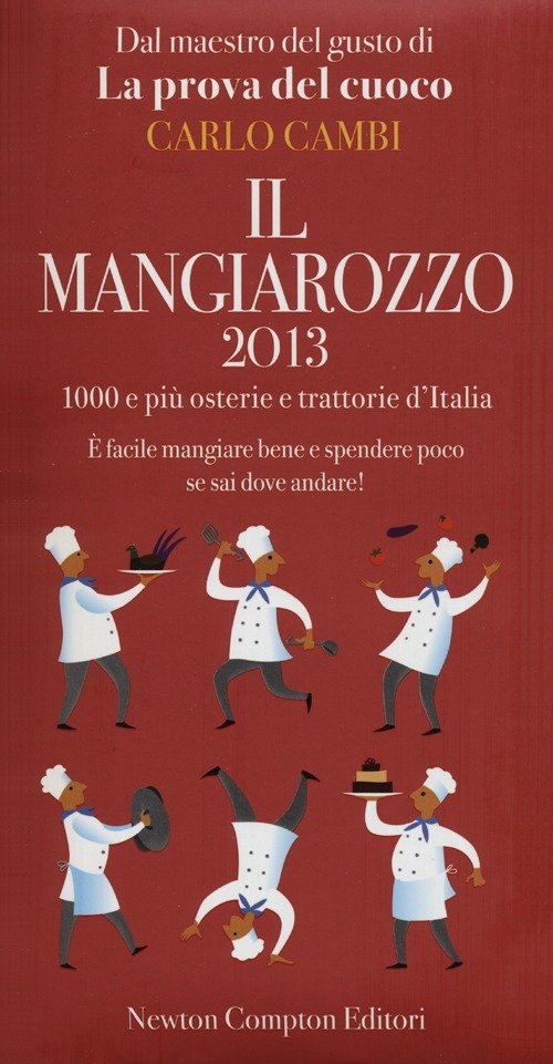 Il Mangiarozzo 2013. 1000 E Piu Osterie E Trattorie D'italia. … | Immagine principale